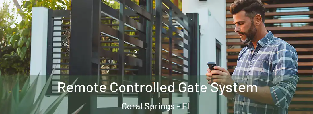 Remote Controlled Gate System Coral Springs - FL